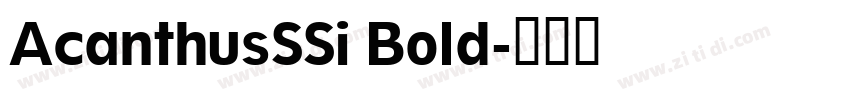 AcanthusSSi Bold字体转换
